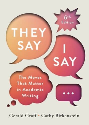 They Say I Say - Paperback By Graff, Gerald - VERY GOOD They Say I Say - Paperback By Graff, Gerald - VERY GOOD