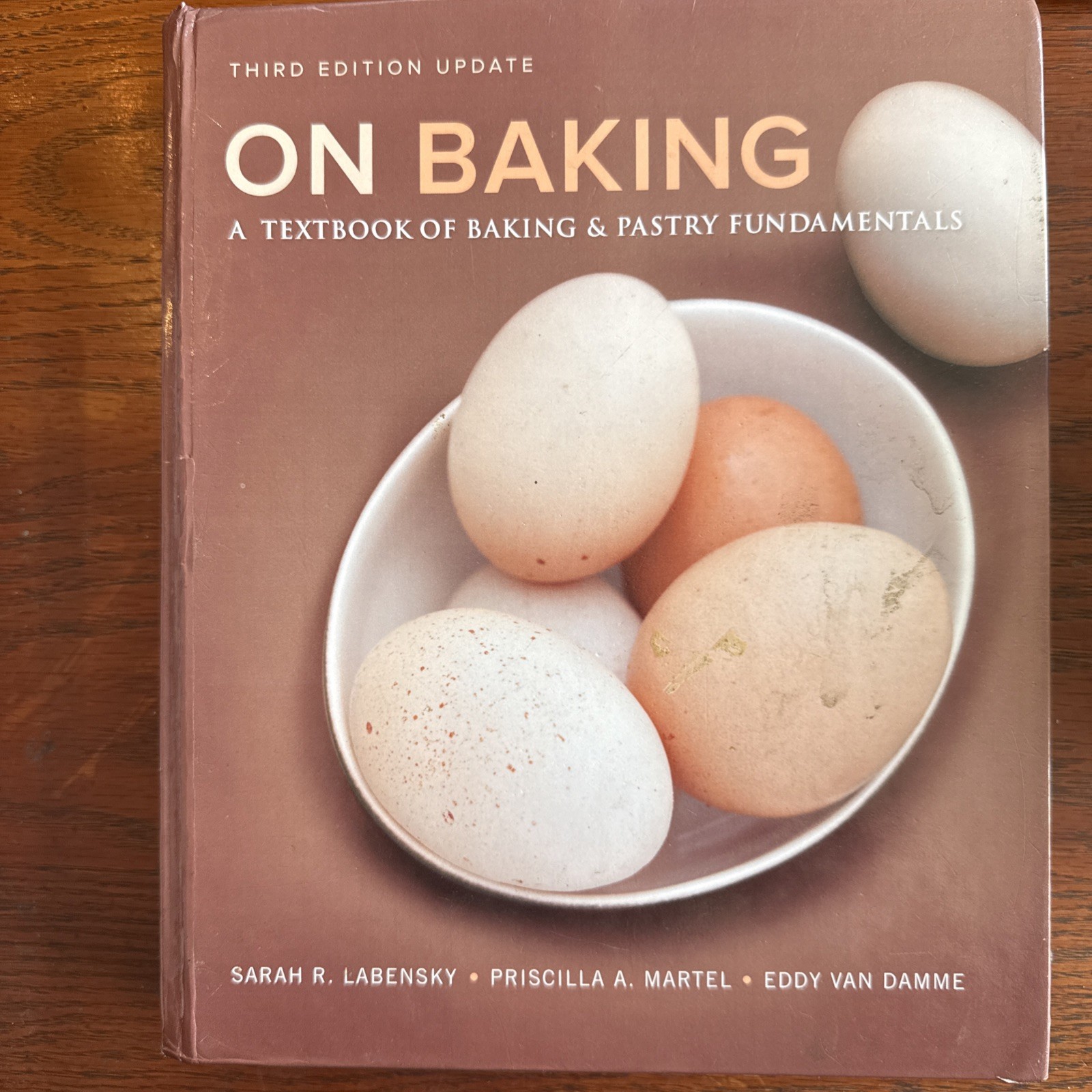 On Baking : A Textbook of Baking and Pastry Fundamentals, Updated Edition by... On Baking : A Textbook of Baking and Pastry Fundamentals, Updated Edition by...