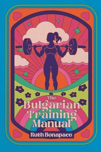 The Bulgarian Training Manual - VERY GOOD The Bulgarian Training Manual - VERY GOOD