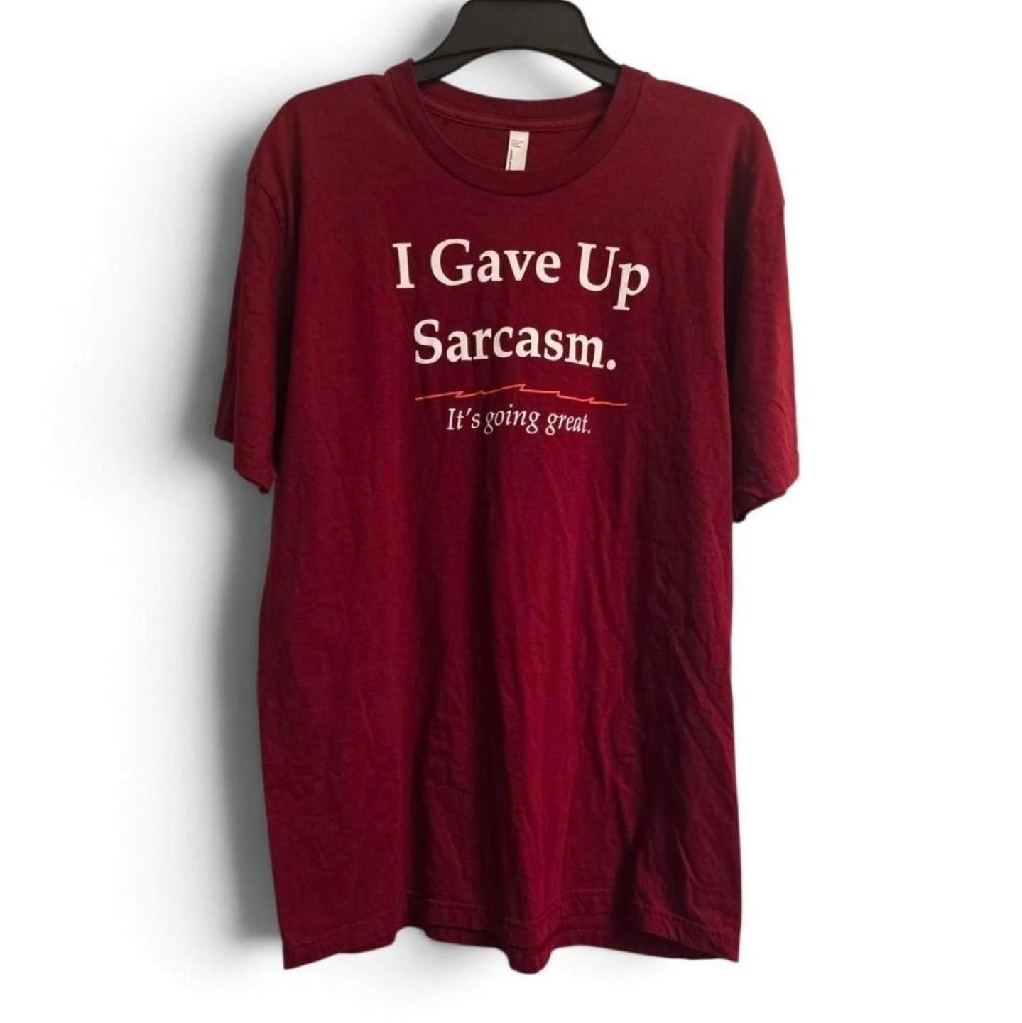 American Apparel Burgundy I Gave Up Sarcasm Mens Graphic Short Sleeve Tshirt XL American Apparel Burgundy I Gave Up Sarcasm Mens Graphic Short Sleeve Tshirt XL