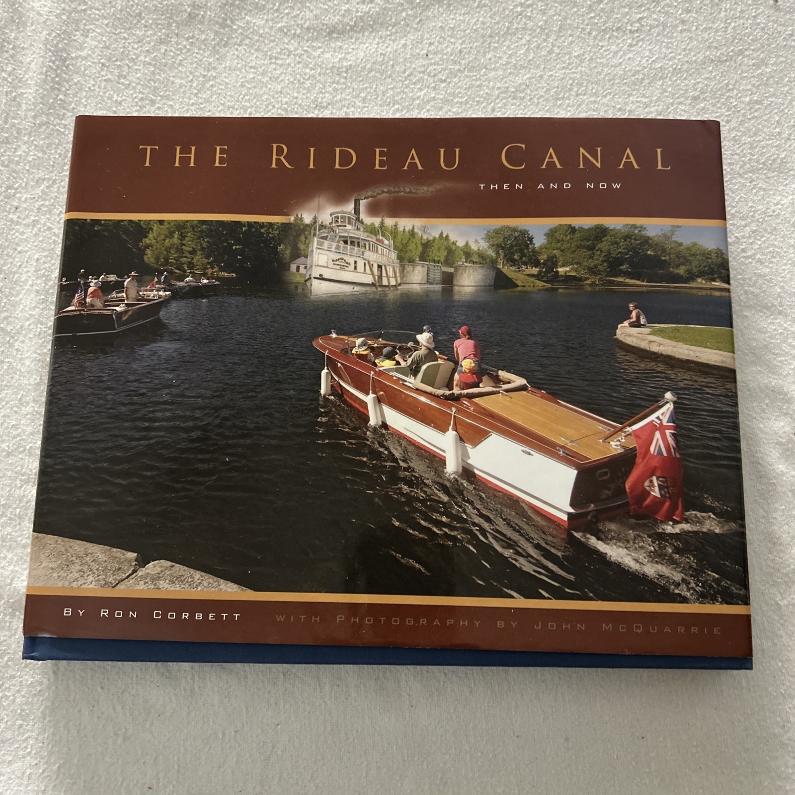 The Rideau Canal - Then and Now, Ron Corbett TT