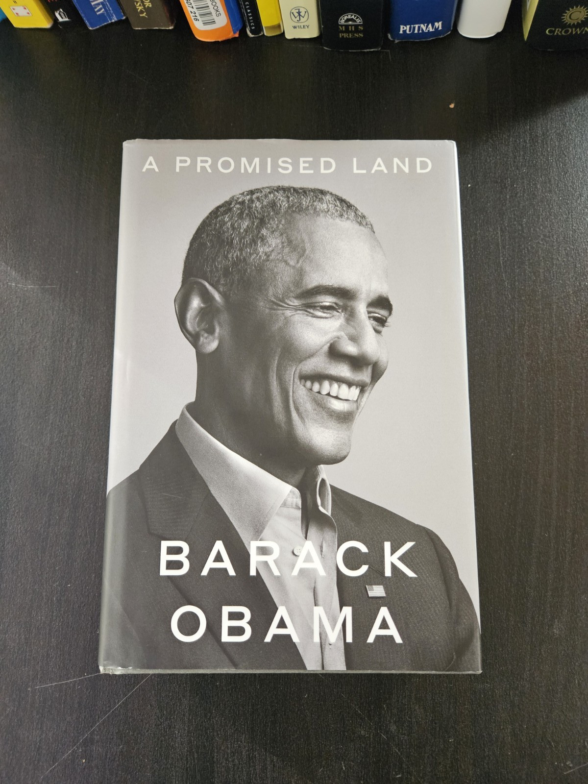 Barack Obama ‘A Promised Land\' Signed Hardcover 1st Edition Barack Obama ‘A Promised Land\' Signed Hardcover 1st Edition