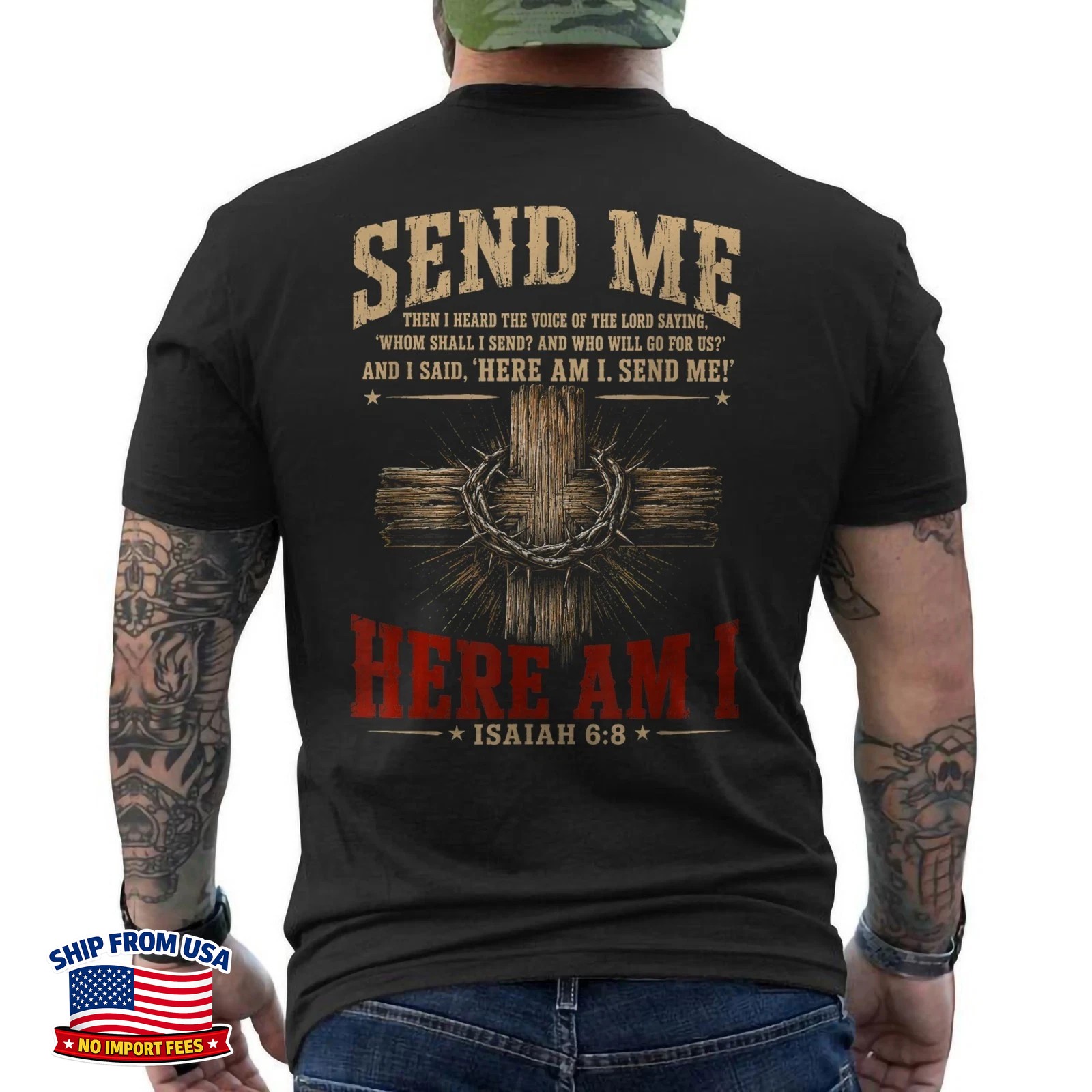 Send Me Isaiah 6 8 Christian Here Am I Send Me ON BACK T-Shirt