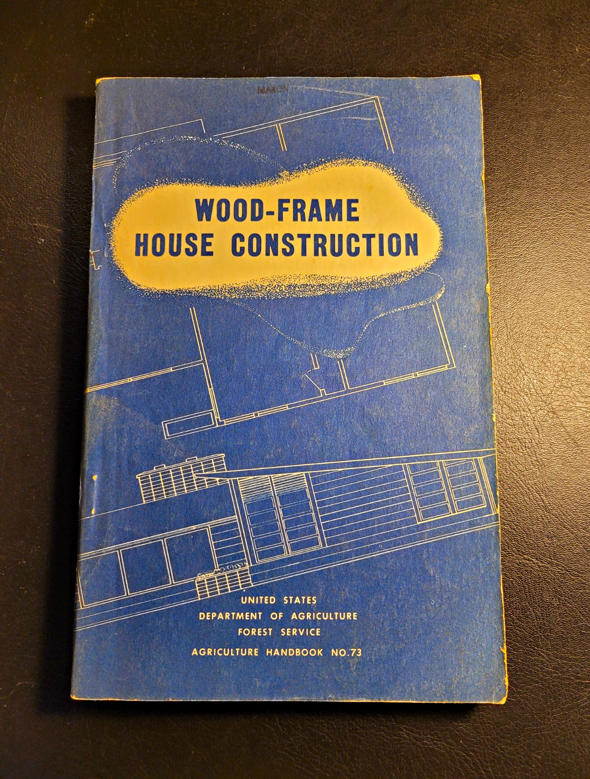 Vtg 1955 SC. USDA Agriculture Handbook No. 73 Wood-Frame House Construction. Vtg 1955 SC. USDA Agriculture Handbook No. 73 Wood-Frame House Construction.
