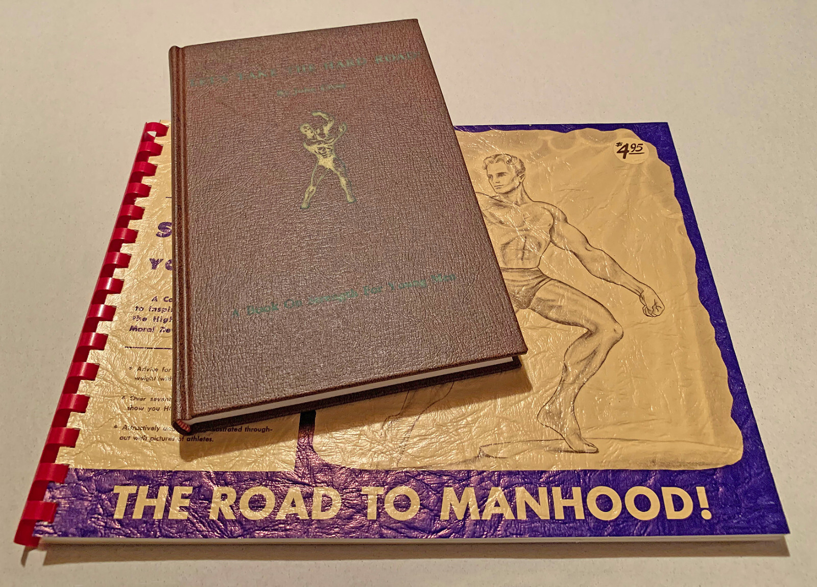BOTH BOOKS: Let’s Take The Hard Road, Road to Manhood - by John Cross