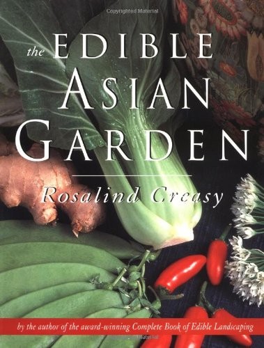 The Edible Asian Garden (The Edible Garden Series) The Edible Asian Garden (The Edible Garden Series)