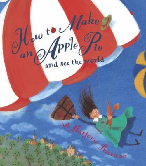 How to Make an Apple Pie and See the World Paperback Marjorie Pri