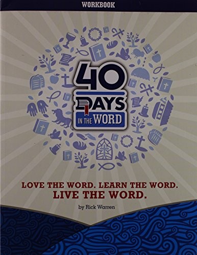 40 Days in the Word: Love the Word, Lea..., Rick Warren