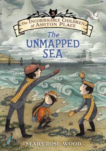 The Incorrigible Children of Ashton Place: Book V: The Unmapped Sea - GOOD The Incorrigible Children of Ashton Place: Book V: The Unmapped Sea - GOOD