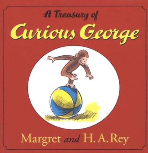 A Treasury of Curious George - Hardcover By H. A. Rey - GOOD A Treasury of Curious George - Hardcover By H. A. Rey - GOOD