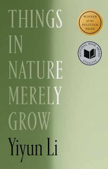 Things in Nature Merely Grow - Hardcover, by Li Yiyun - Very Good u Things in Nature Merely Grow - Hardcover, by Li Yiyun - Very Good u