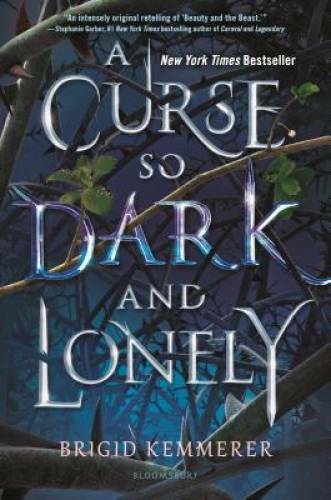 A Curse So Dark and Lonely - Hardcover By Kemmerer, Brigid - GOOD A Curse So Dark and Lonely - Hardcover By Kemmerer, Brigid - GOOD