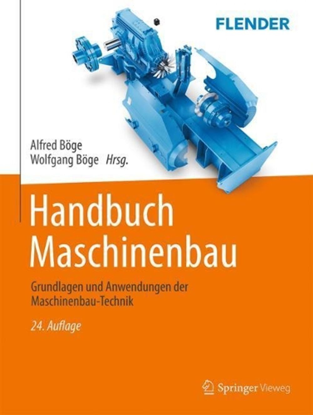 Handbuch Maschinenbau: Grundlagen und Anwendungen der Maschinenbau-Technik by Kl