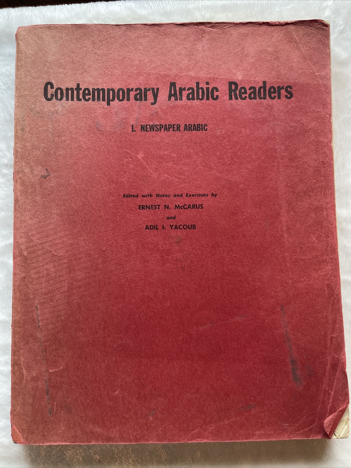 NEWSPAPER ARABIC (CONTEMPORARY ARABIC READERS) (BK. 1) By Ernest Mccarus Vintage