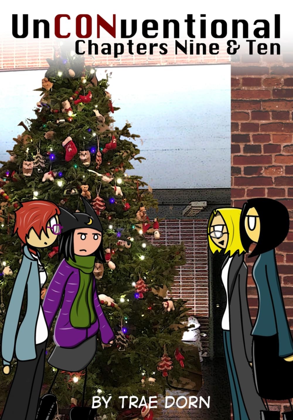 UnCONventional Chapters Nine and Ten: A Comic A, Dorn, Dorn,..