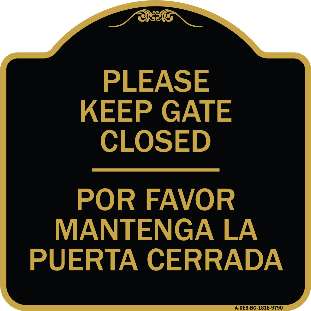 Designer Series Please Keep Gate Closed Por Favor Mantenga La Puerta Cerrada