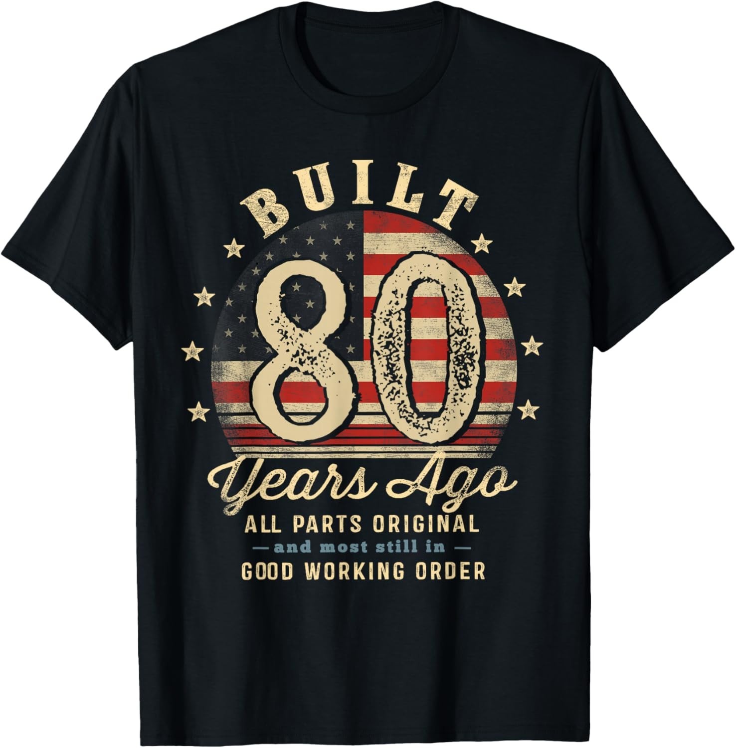 Built 80 Years Ago Funny 80th Birthday USA Flag Gift Unisex T-Shirt Built 80 Years Ago Funny 80th Birthday USA Flag Gift Unisex T-Shirt