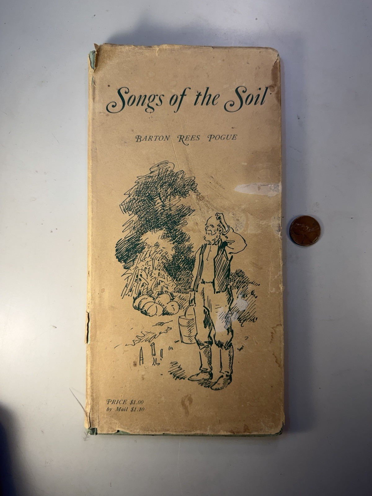 1925 Songs Of The Soil By Barton Rees Pogue - Indiana Farmers Guide 1925 Songs Of The Soil By Barton Rees Pogue - Indiana Farmers Guide