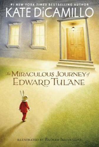 The Miraculous Journey of Edward Tulane - Paperback By DiCamillo, Kate - GOOD The Miraculous Journey of Edward Tulane - Paperback By DiCamillo, Kate - GOOD