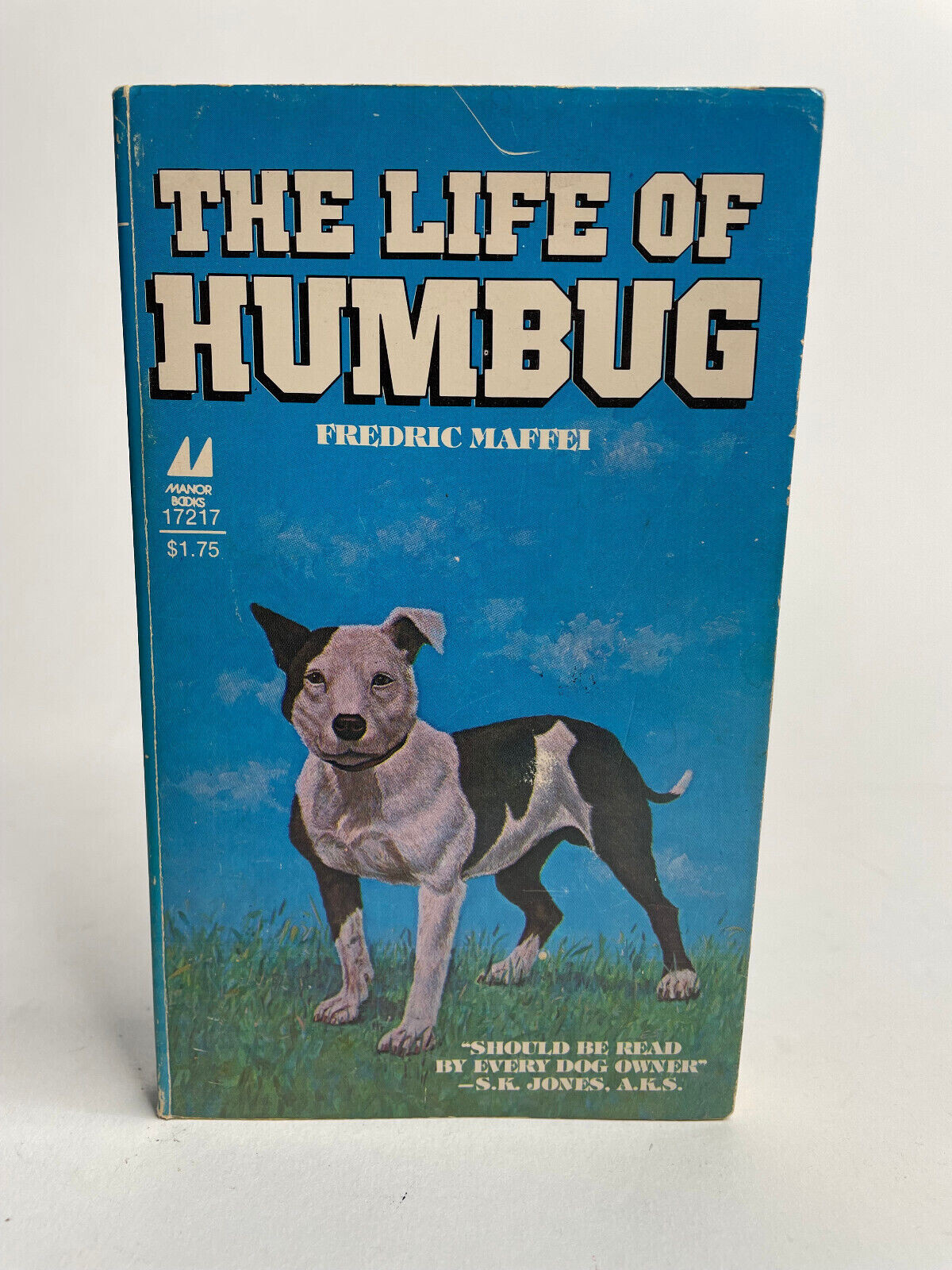 The Life of Humbug - Fredric Maffei, 1979 FIRST ED., Signed by Author