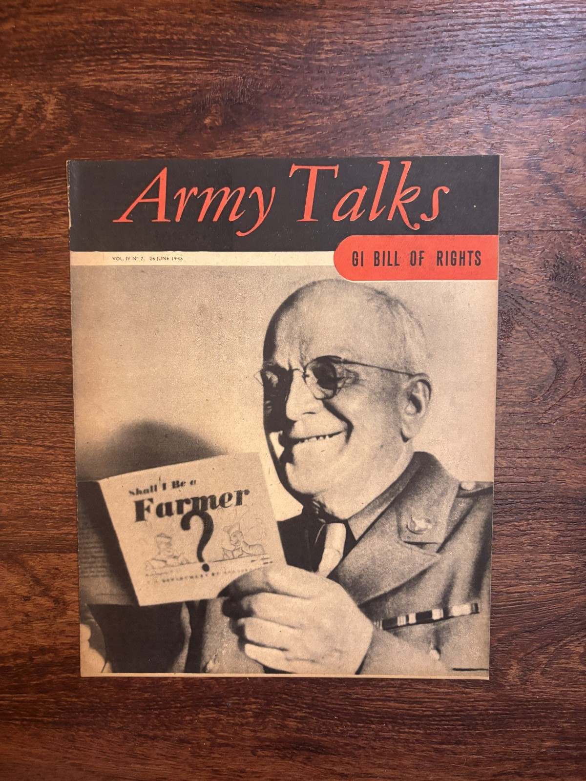 Vintage Army Talks Vol IV No. 7 - 26 June 1945 GI Bill of Rights Vintage Army Talks Vol IV No. 7 - 26 June 1945 GI Bill of Rights