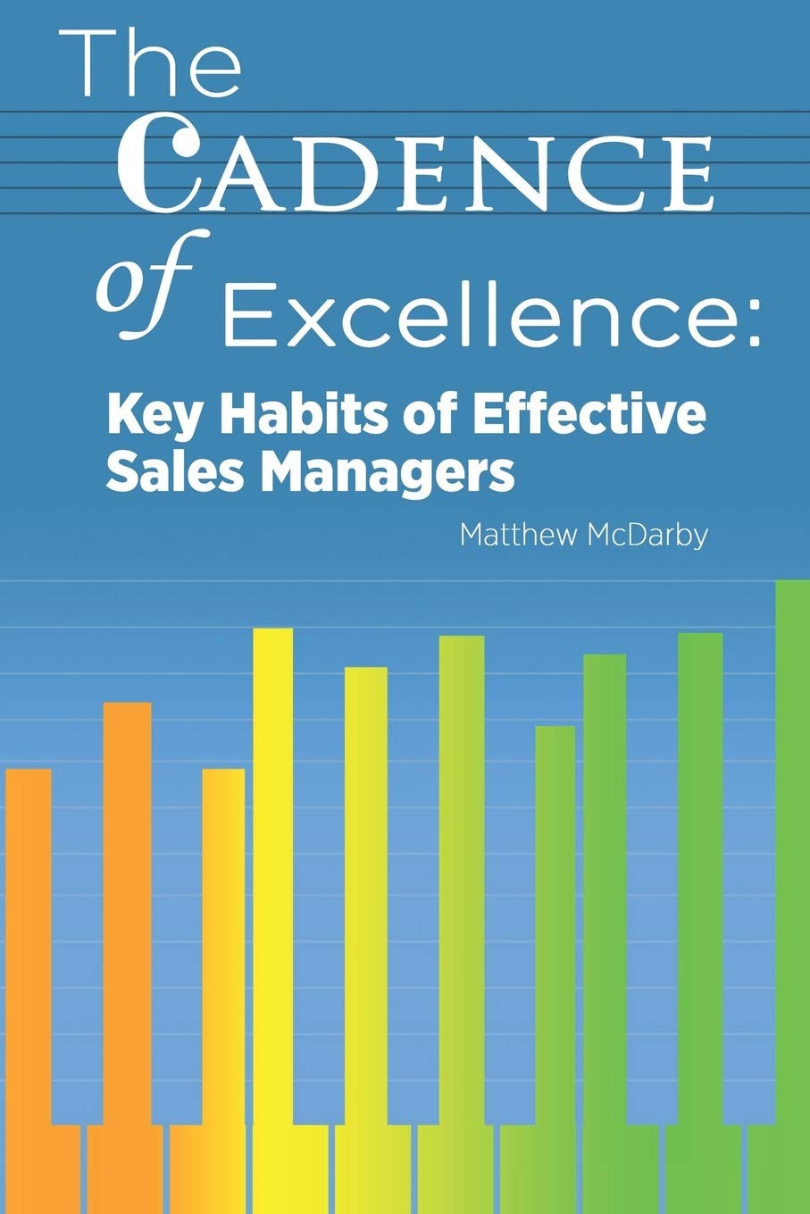 The Cadence of Excellence: Key Habits of Effective Sales Managers