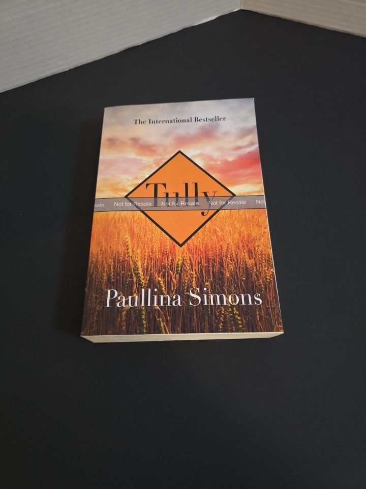 RARE ARC EDITION TULLY BY Paullina Simons this is an advanced copy see photos RARE ARC EDITION TULLY BY Paullina Simons this is an advanced copy see photos