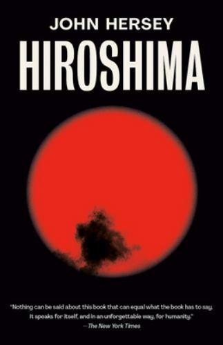 Hiroshima by John Hersey (2020, Trade Paperback) Hiroshima by John Hersey (2020, Trade Paperback)