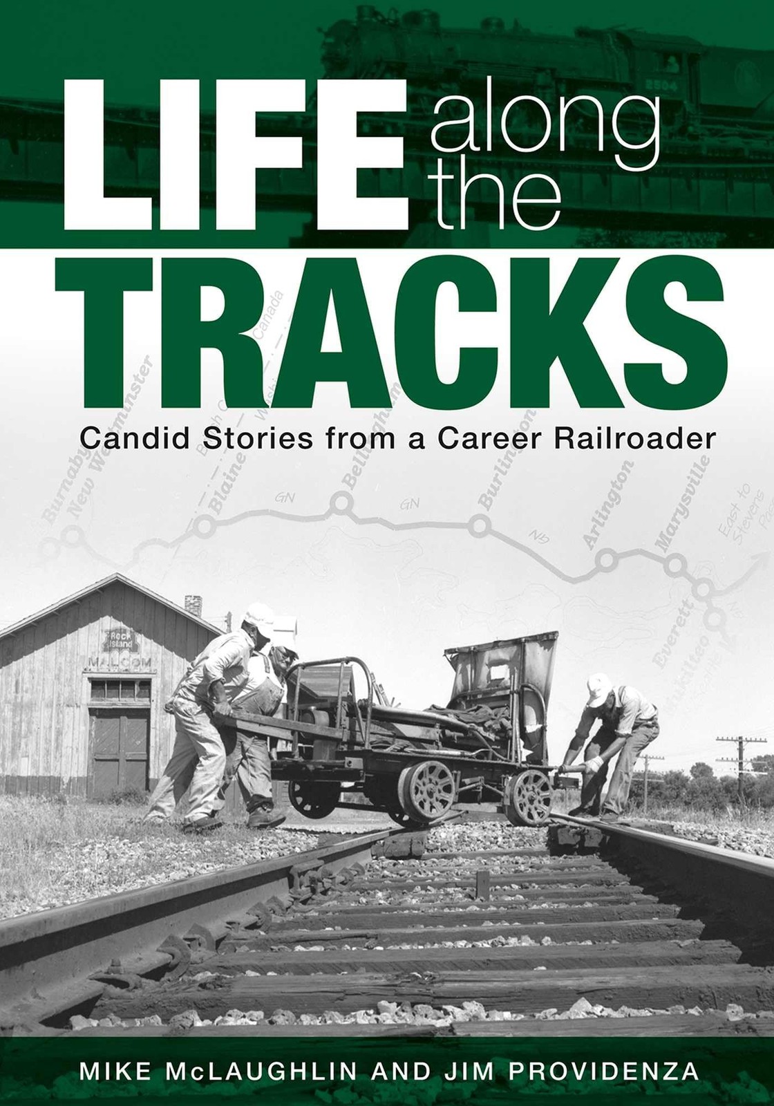 Life along the Tracks: Candid Stories from a Career Railroader by McLaughlin Life along the Tracks: Candid Stories from a Career Railroader by McLaughlin