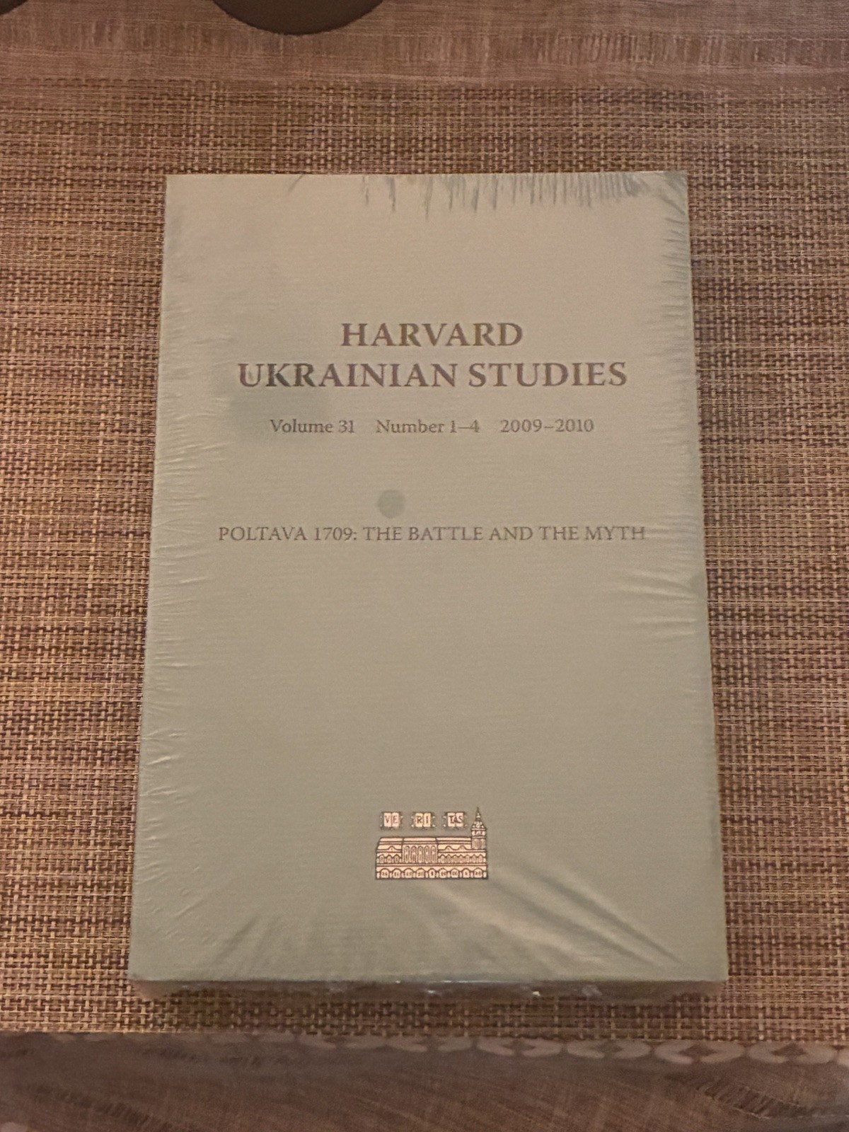 Harvard Ukrainian Studies Volume 31 2009. Poltava 1709: The Battle and the Myth Harvard Ukrainian Studies Volume 31 2009. Poltava 1709: The Battle and the Myth
