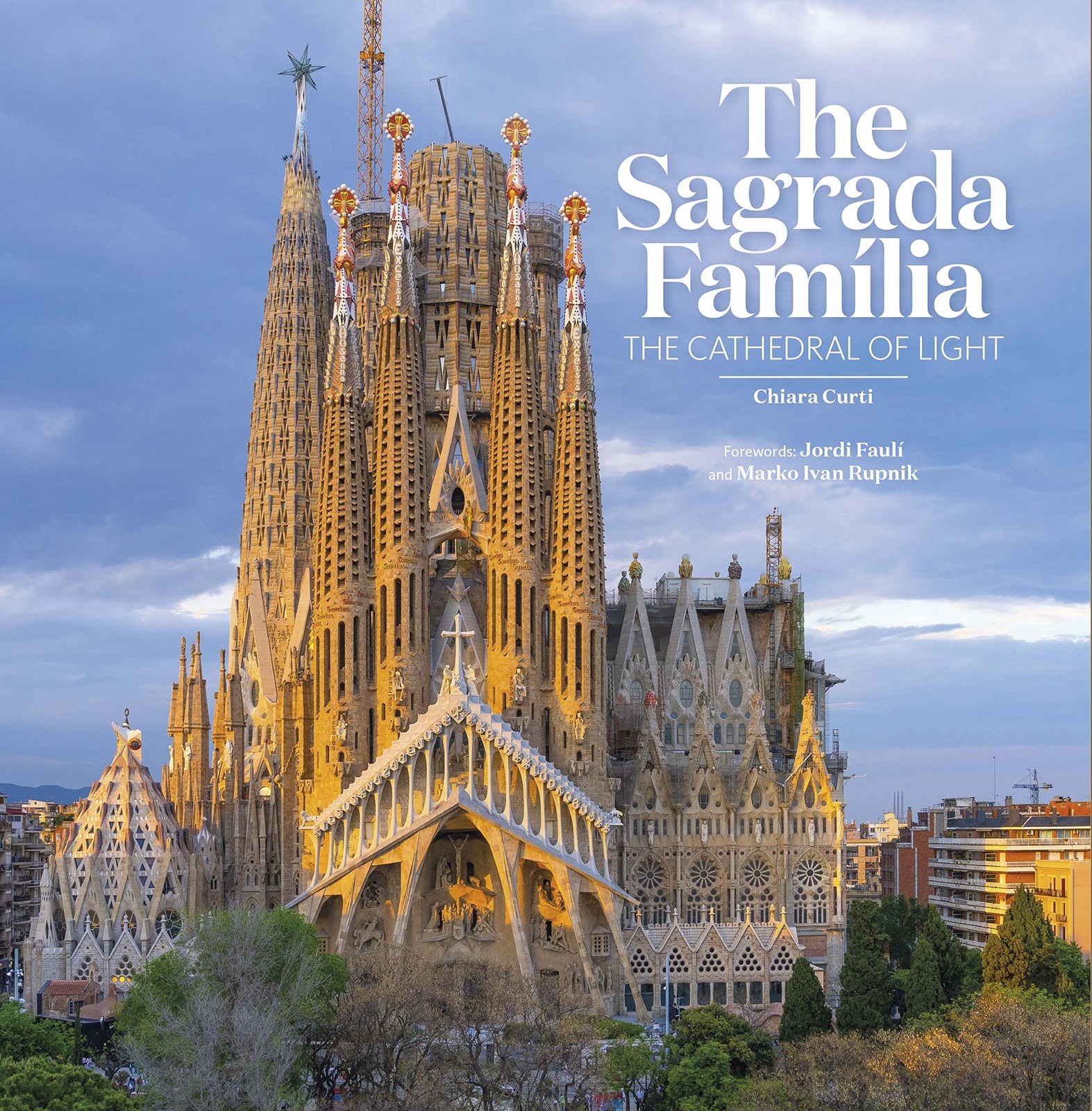 The Sagrada Família: The Cathedral of light The Sagrada Família: The Cathedral of light