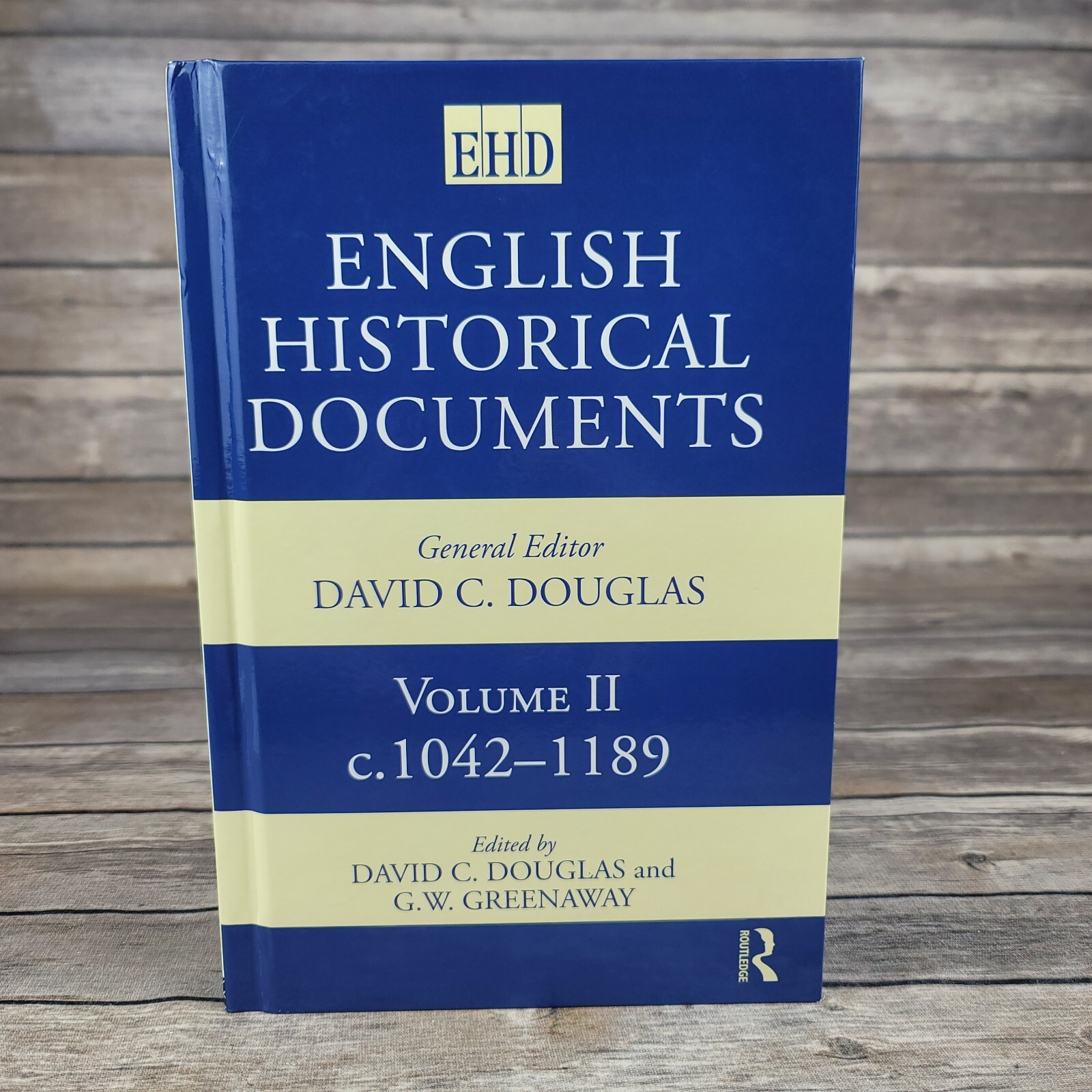 English Historical Documents Volume 2 1042 - 1189 by Douglas and Greenaway