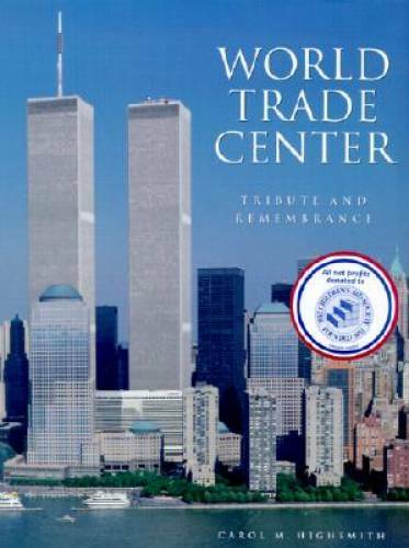 World Trade Center: Tribute and Remembrance - Hardcover - GOOD World Trade Center: Tribute and Remembrance - Hardcover - GOOD