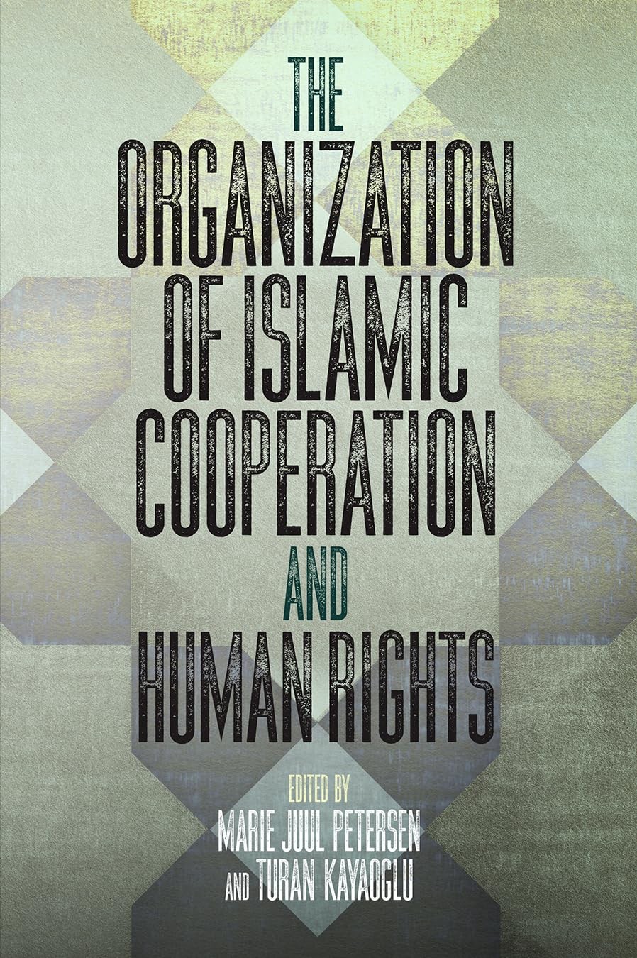 The Organization of Islamic Cooperation and Human Rights (Pennsylvania Studi... The Organization of Islamic Cooperation and Human Rights (Pennsylvania Studi...