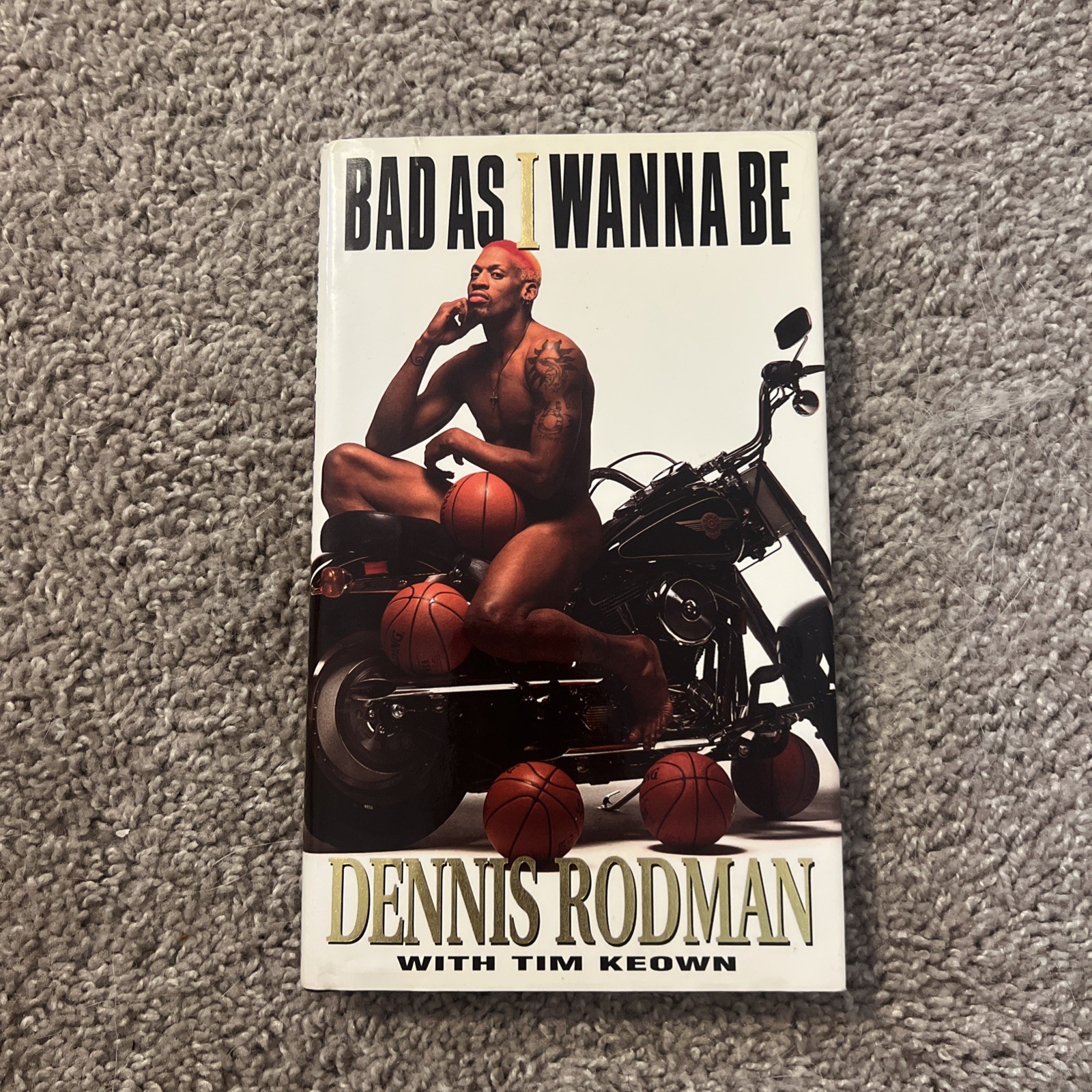 Bad as I Wanna Be by Tim Keown and Dennis Rodman (1996, Hardcover) - Like New Bad as I Wanna Be by Tim Keown and Dennis Rodman (1996, Hardcover) - Like New