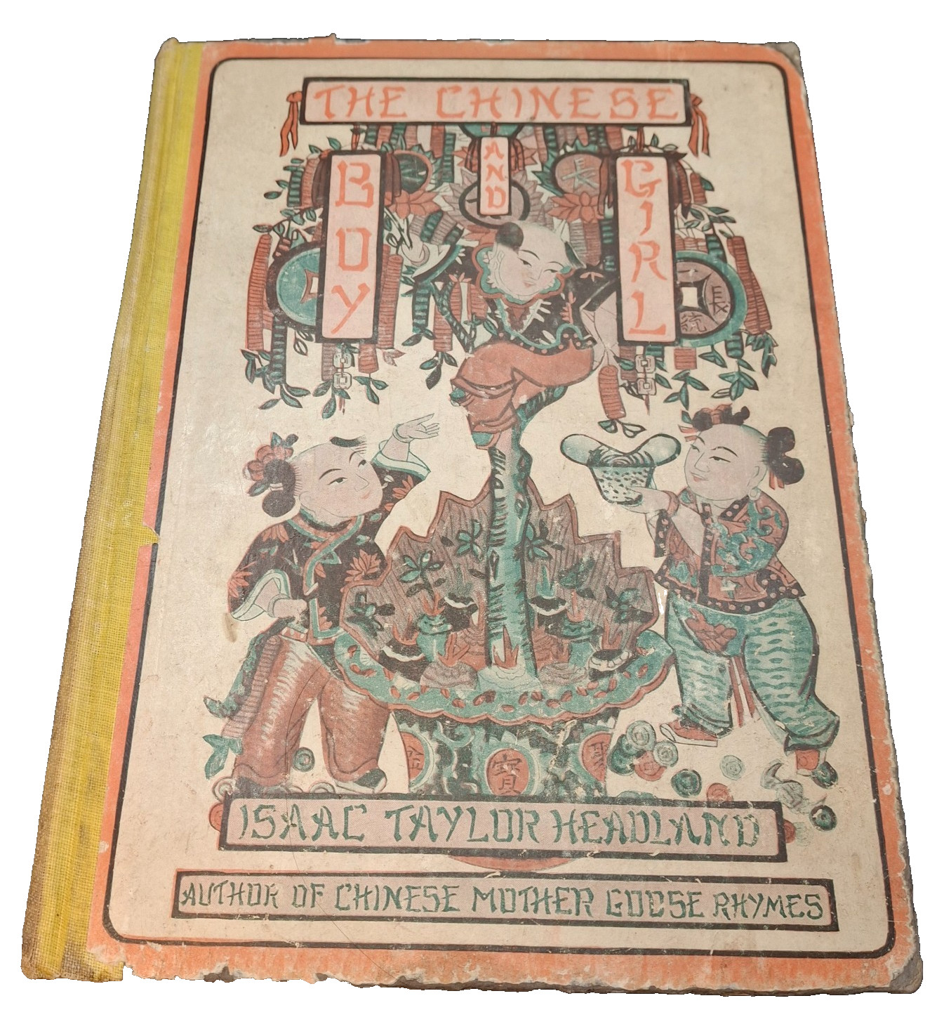 The Chinese Boy and Girl Isaac Taylor Headland 1901 Illustrated Antique Book The Chinese Boy and Girl Isaac Taylor Headland 1901 Illustrated Antique Book