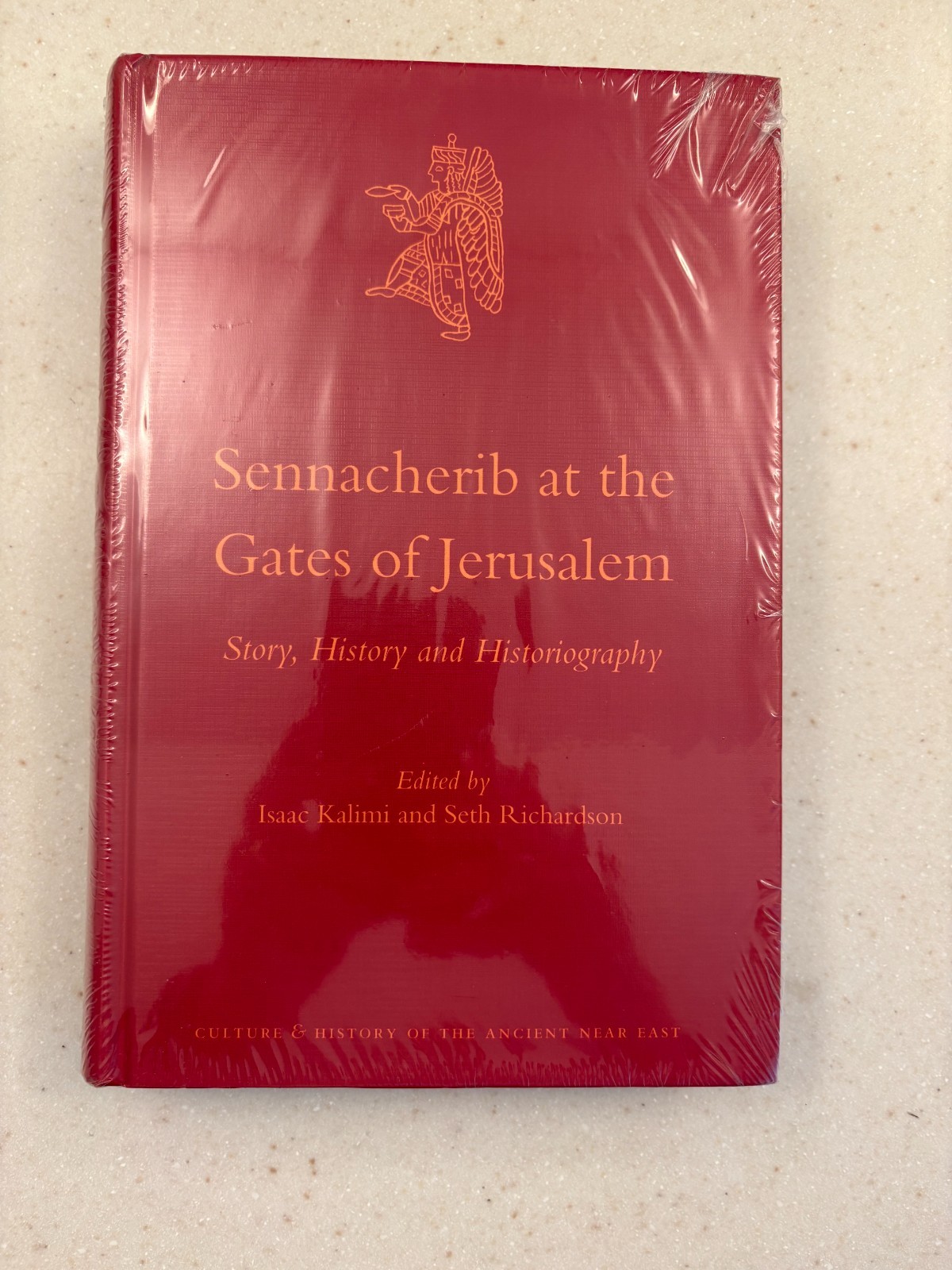 Isaac Kalimi and Seth Richardson, Sennacherib at the Gates of Jerusalem Isaac Kalimi and Seth Richardson, Sennacherib at the Gates of Jerusalem