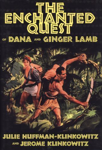 The Enchanted Quest of Dana and Ginger Lamb The Enchanted Quest of Dana and Ginger Lamb
