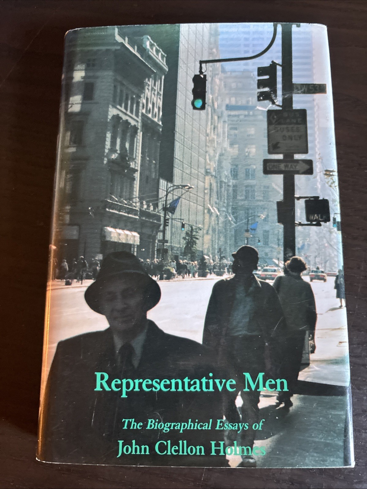 Representative Men: The Biographical Essays by John Clellon Holmes Representative Men: The Biographical Essays by John Clellon Holmes