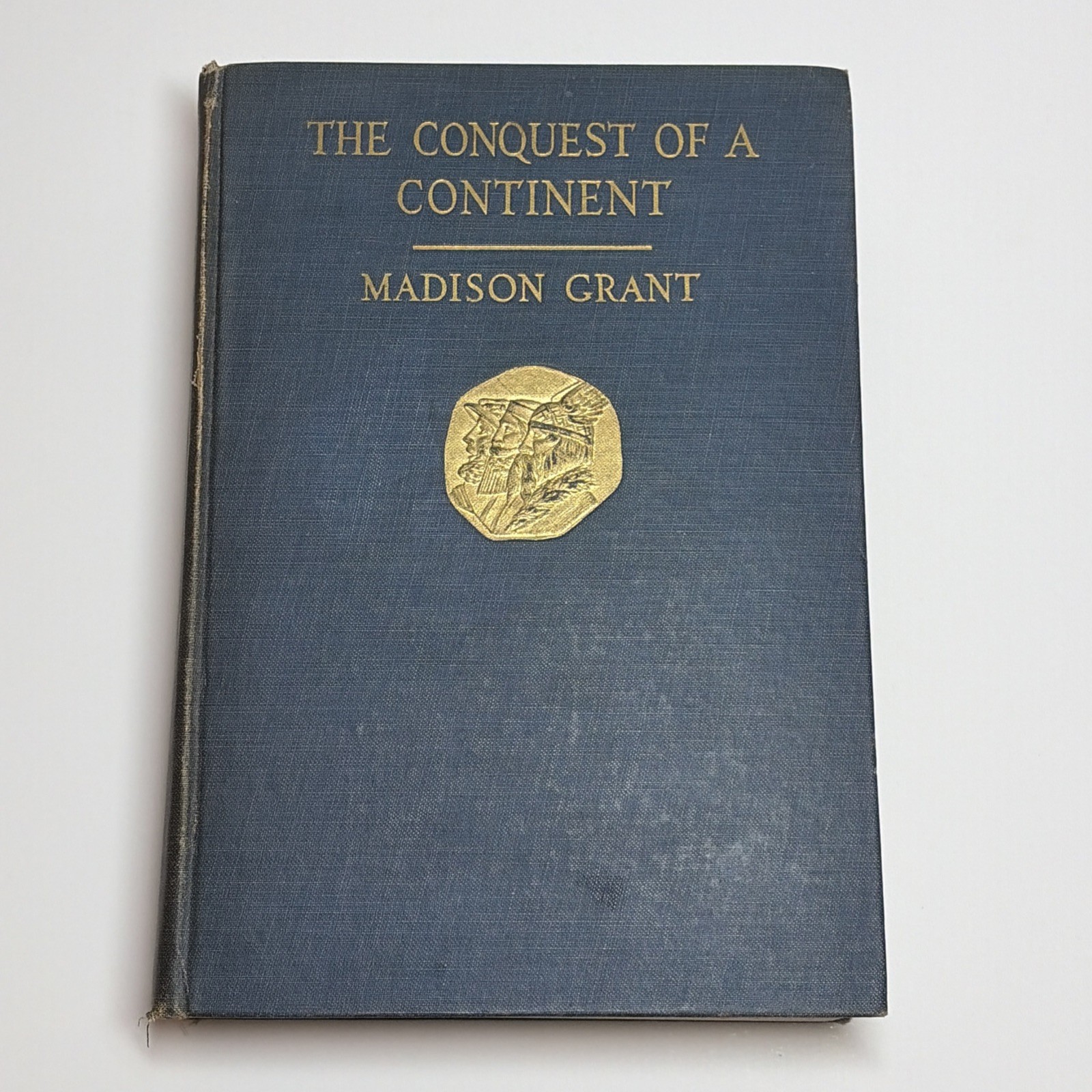 The Conquest of a Continent (1st Edition, 1933) Madison Grant Hardcover Rare