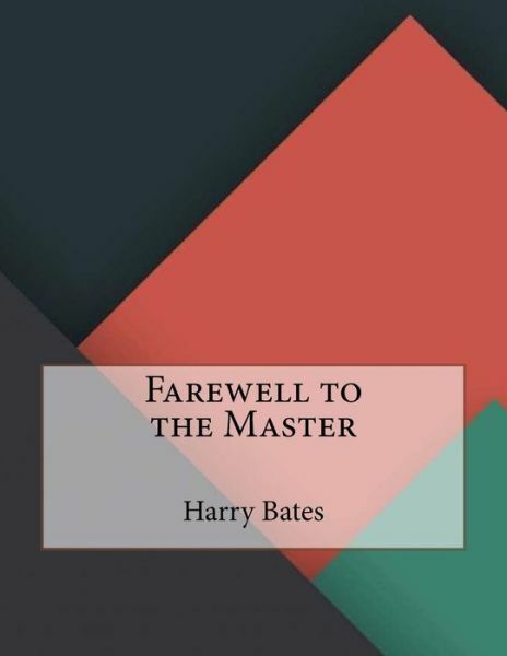 Farewell To The Master