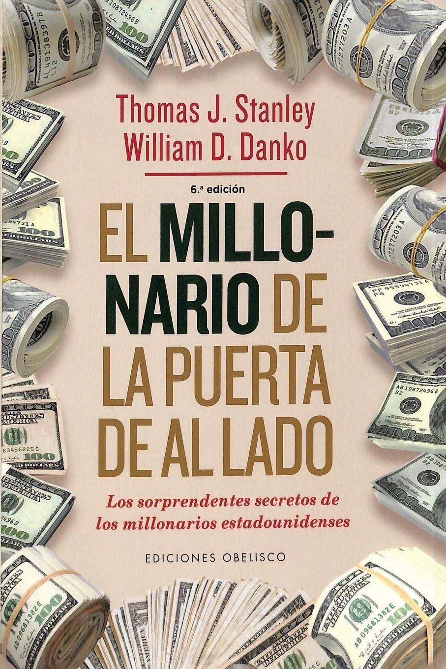 El Millonario de la Puerta de Al Lado by Thomas J. Stanley El Millonario de la Puerta de Al Lado by Thomas J. Stanley