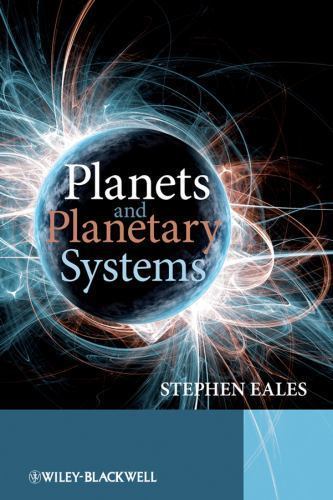 Planets and Planetary Systems by Stephen Eales (2009, Hardcover) Planets and Planetary Systems by Stephen Eales (2009, Hardcover)