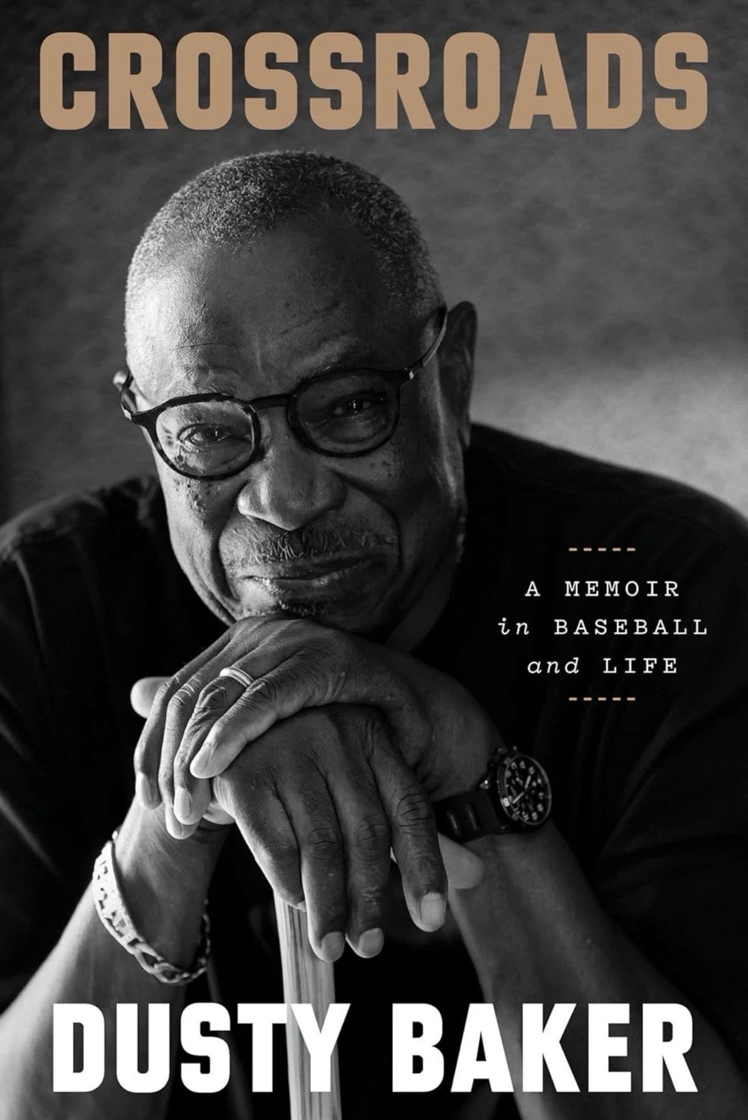 Crossroads: A Memoir in Baseball and Life Hardcover by Dusty Baker Crossroads: A Memoir in Baseball and Life Hardcover by Dusty Baker