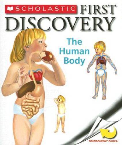 The Human Body [With Transparent Pages] (Scholastic First Discovery) - GOOD