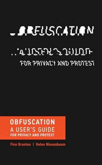 Obfuscation: A User\'s Guide - Hardcover, by Brunton Finn; Nissenbaum - Very Good
