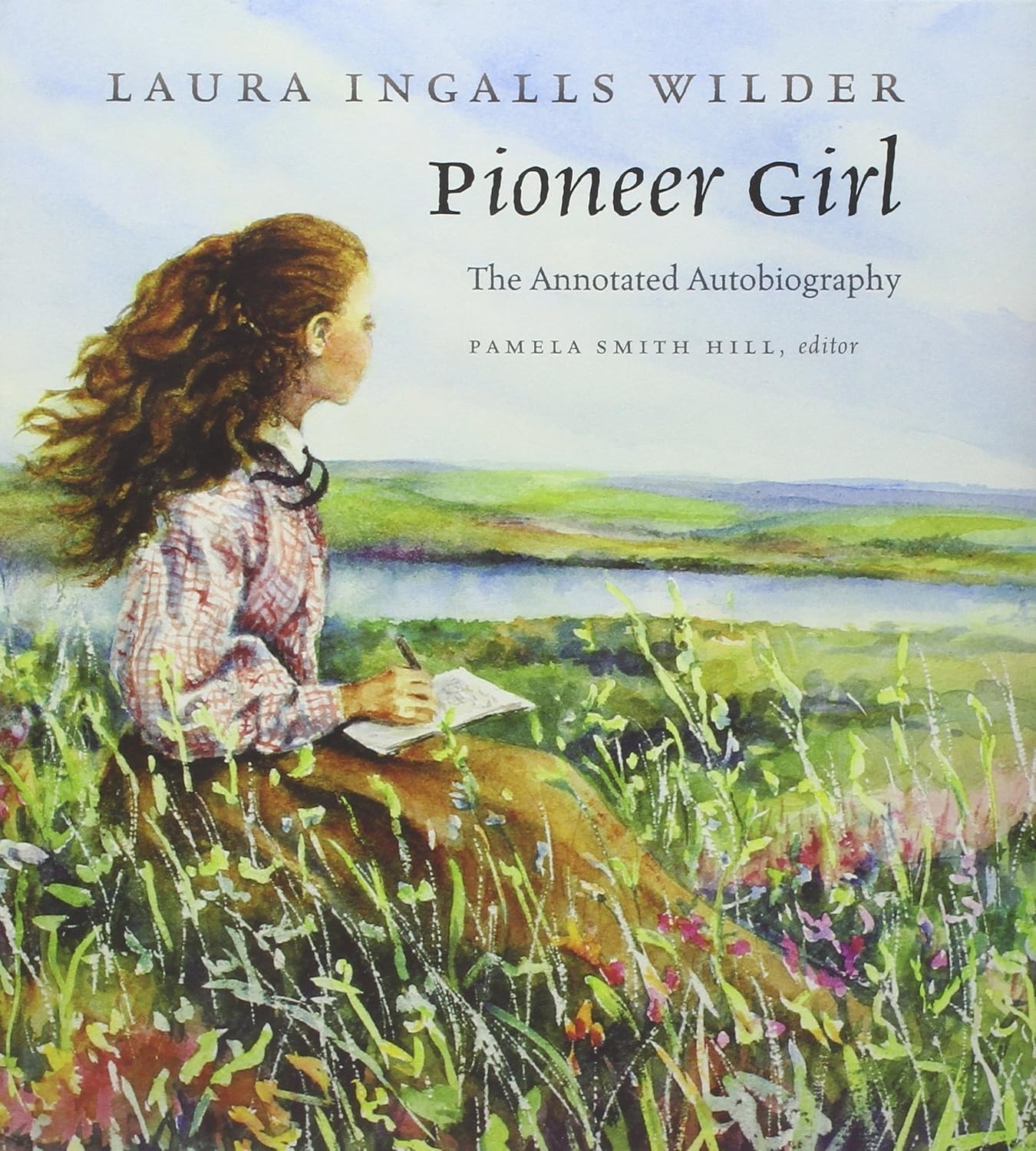 Pioneer Girl : The Annotated Autobiography by Laura Wilder (2014, Hardcover) Pioneer Girl : The Annotated Autobiography by Laura Wilder (2014, Hardcover)