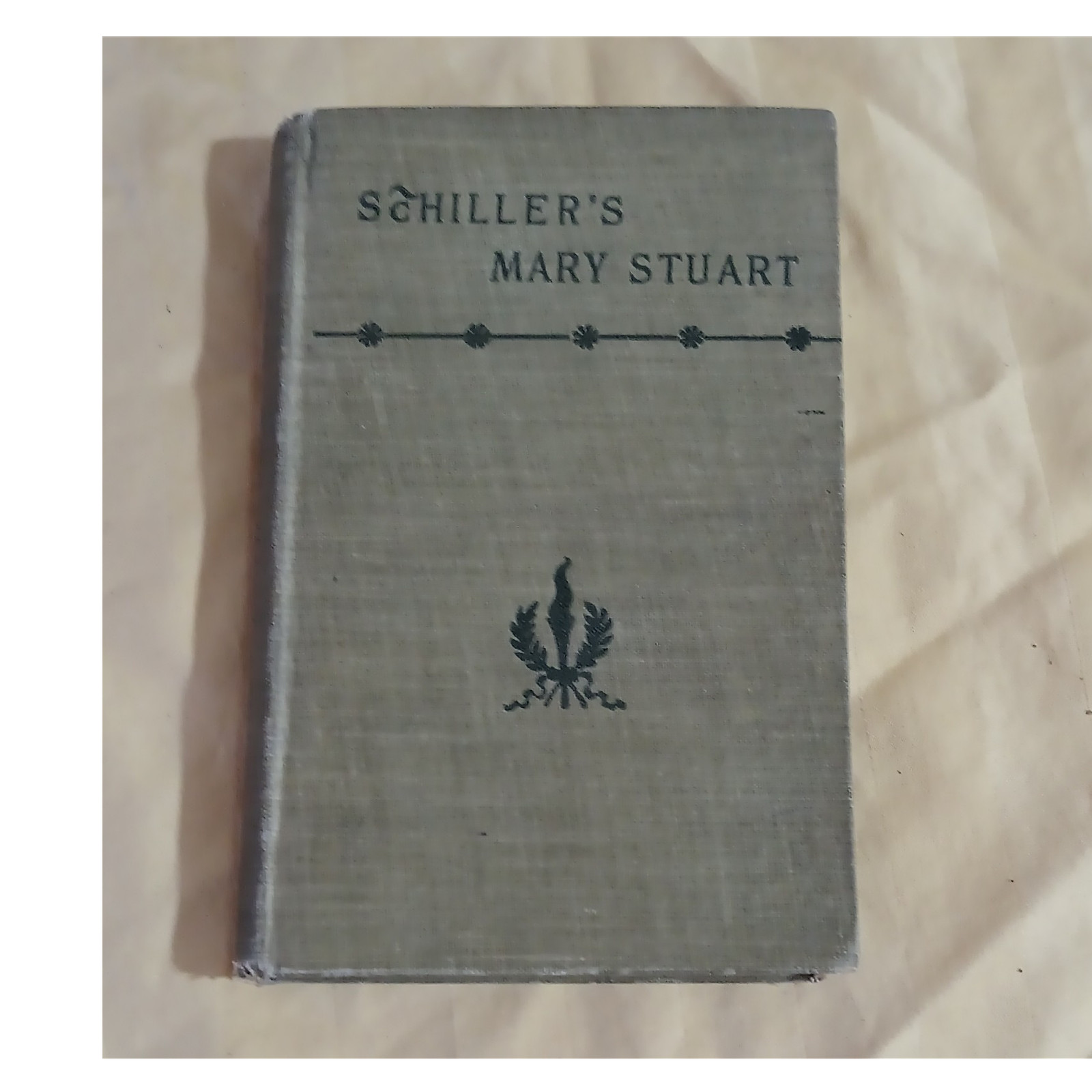 Friedrich Schiller Schiller\'s Mary Stuart HC 1898 David McKay