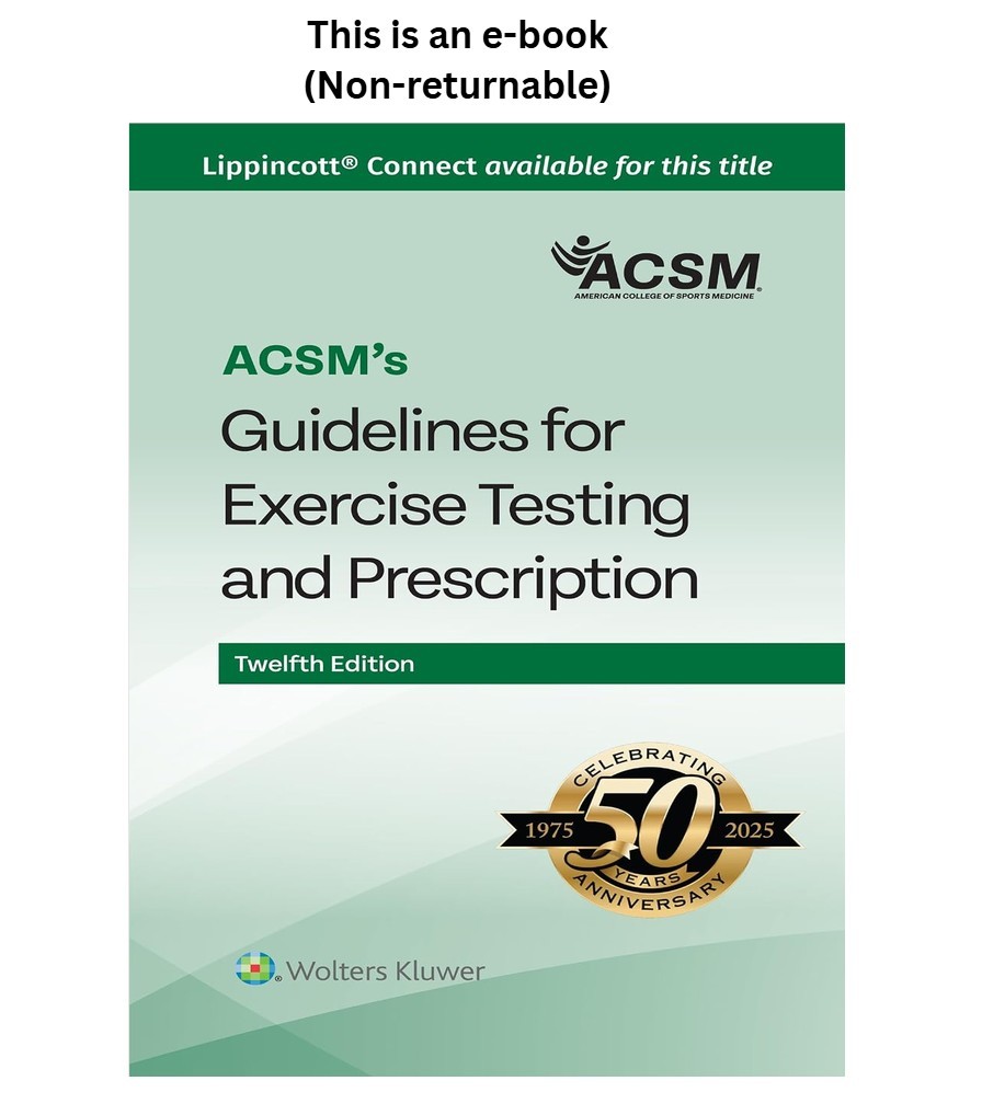 ACSM ACSM\'s Guidelines for Exercise Testing and Prescription (Lip 2025 ACSM ACSM\'s Guidelines for Exercise Testing and Prescription (Lip 2025