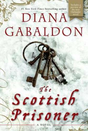 The Scottish Prisoner: A Novel (Lord John Grey) - Hardcover - GOOD The Scottish Prisoner: A Novel (Lord John Grey) - Hardcover - GOOD
